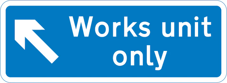 Entrance for works traffic only