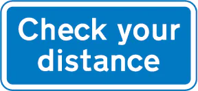 Drivers should check their distance from the vehicle in front