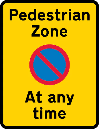 Prohibition on waiting (and loading and unloading) in a pedestrian zone at any time