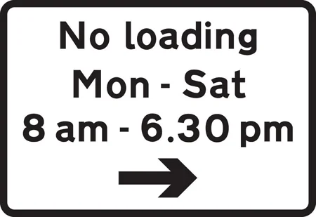 Loading and unloading prohibited during the periods and in the direction indicated