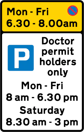 Waiting prohibited during the period indicated (upper panel), and parking place reserved for doctor permit holders during the periods indicated (lower panel)