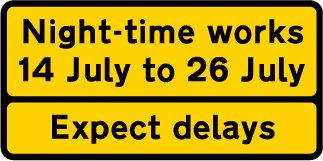 Dates when road works are to take place overnight and delays are to be expected