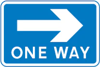 One-way traffic in direction indicated (sign for pedestrians)