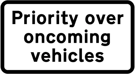 Traffic has priority over vehicles from the opposite direction