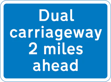 Distance of 2 miles to a section of dual carriageway ahead