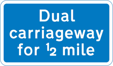 Distance of 1/2 mile of dual carriageway road extends ahead