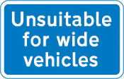 Road unsuitable for wide vehicles