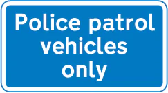 Waiting place at a lay-by or observation platform for police vehicles only