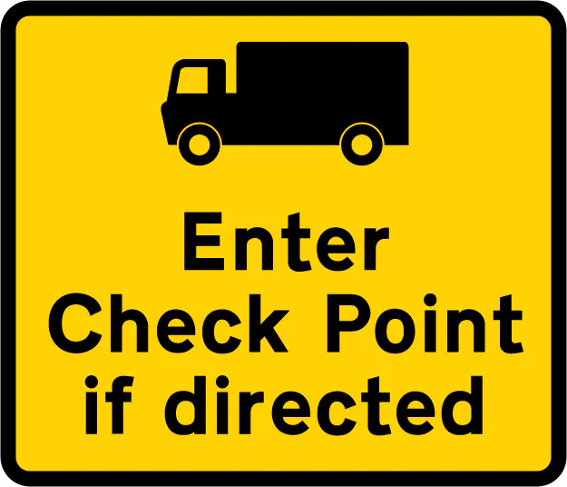 Goods vehicles may be directed to enter a check point ahead
