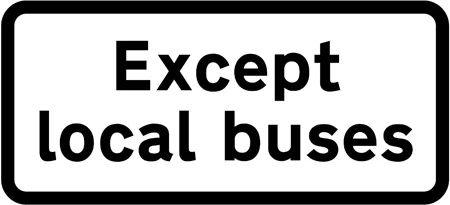 Local buses excluded from restriction or prohibition conveyed by associated sign