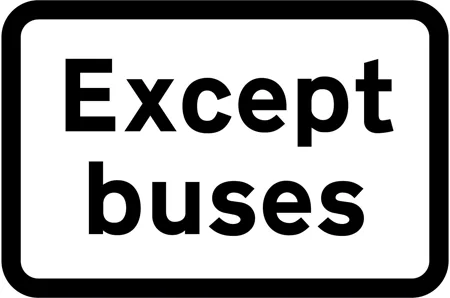 Buses excluded from restriction or prohibition conveyed by associated sign