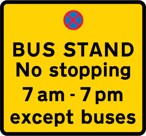 Place where buses may stand and the stopping of other vehicles is prohibited during the period indicated